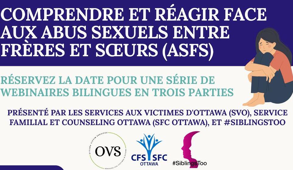 Comprendre et réagir face aux abus sexuels entre frères et soeurs - Webinaires en trois parties